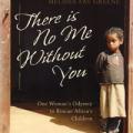 There Is No Me Without You: One Woman's Odyssey to Rescue Africa's Children (2006)